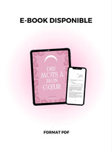 Charger l'image dans la galerie, Des mots à mon cœur